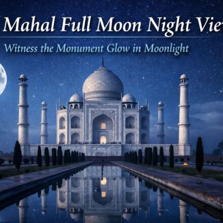 Taj Mahal Full Moon Night View – A Romantic Escape