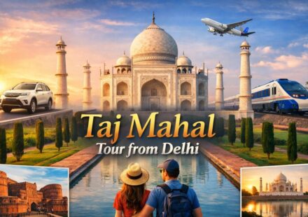 How to Plan Taj mahal tour from delhi